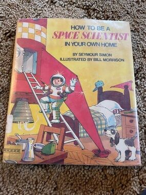 How to Be a Space Scientist (Yellow & Red Illustrated Cover)